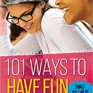 101 Ways To Have Fun