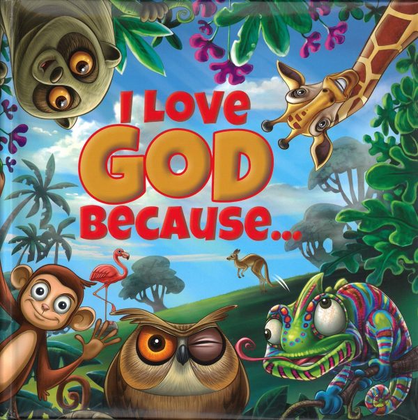 I Love God Beacause…