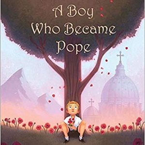 The Boy Who Became Pope