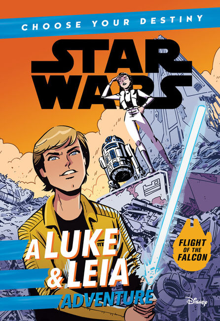 Start Wars A Luke & Leia Adventure: Choose Your Own Adventure