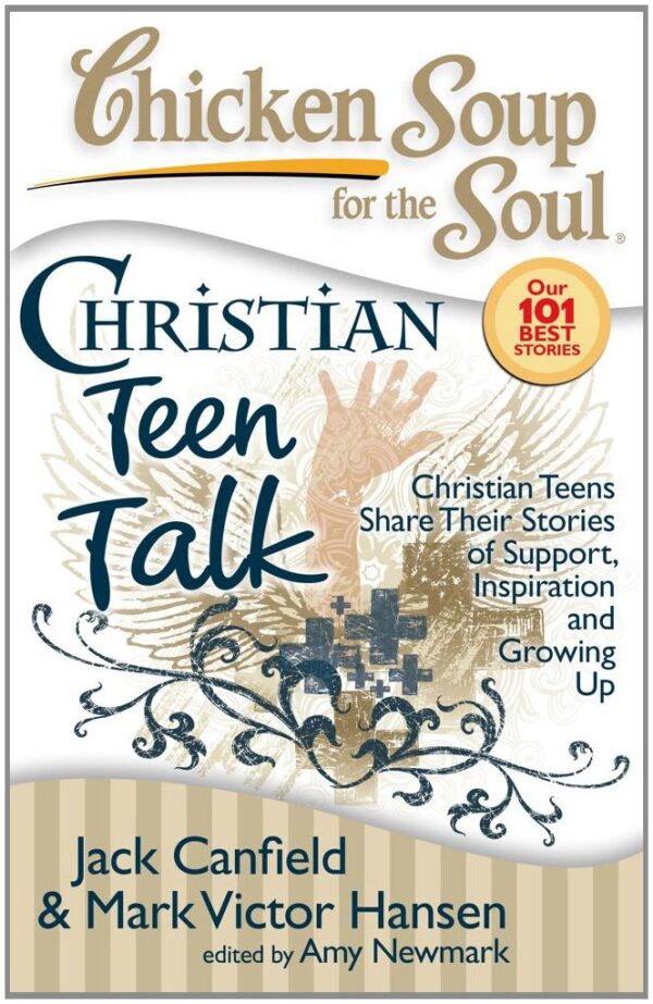 Chicken Soup for the Soul Christian Teen Talk