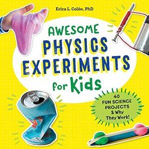 Awesome Physics Experiments for Kids