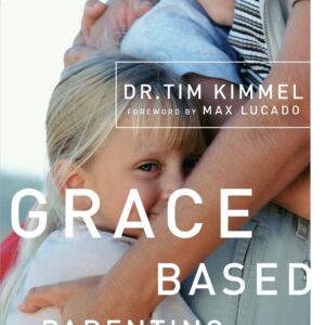 Grace-Based Parenting