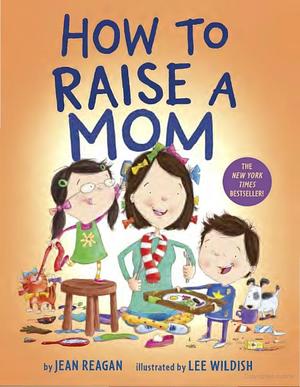 How To Raise A Mom