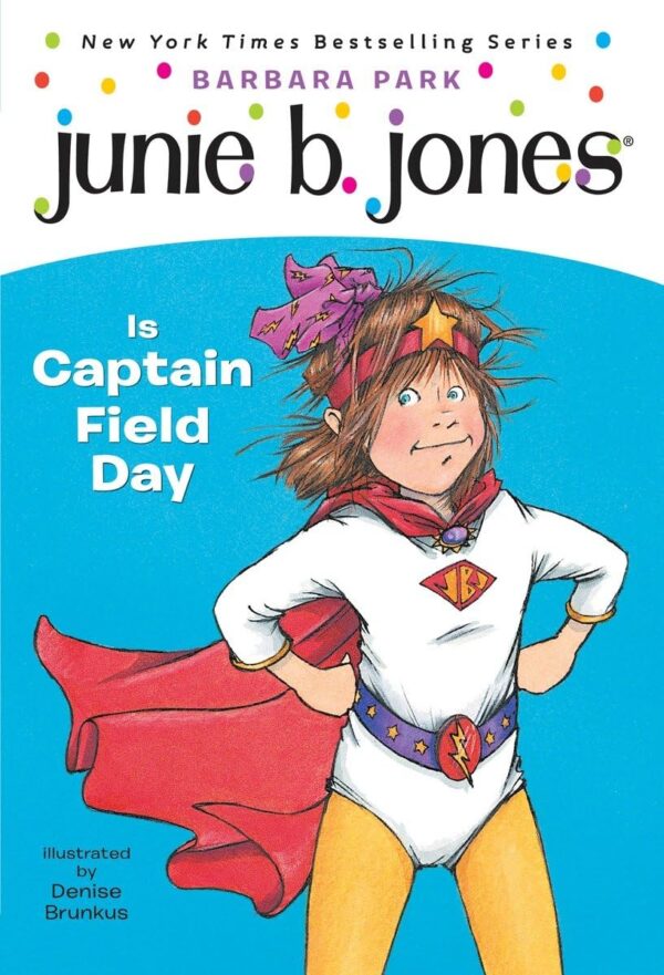 Junie B Jones Is Captain Field Day
