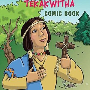 St Kateri Tekakwitha Comic Book