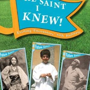 The Saint I Knew